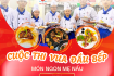 CUỘC THI “VUA ĐẦU BẾP Ý VIỆT 2025” – CƠM NHÀ MẸ NẤU, HƯƠNG VỊ YÊU THƯƠNG