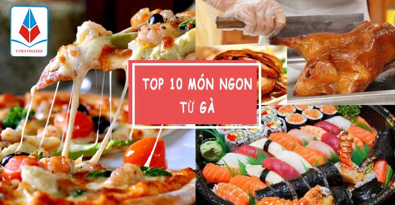 TOP-10-MON-NGON-TU-GA-HOC-NAU-AN-TAI-Y-VIET